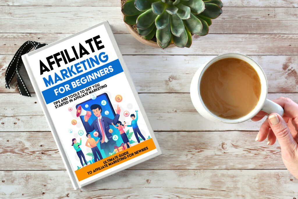 affiliate-marketing-for-beginners-cover-pic-for-webpage-1024x683 Affiliate Marketing 101 - Your Ultimate Guide to Getting Started - Part II