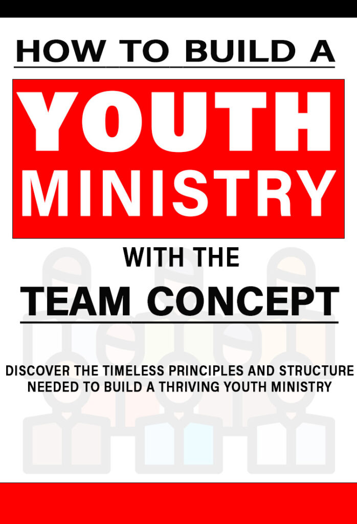 how to build a youth ministry with the team concept