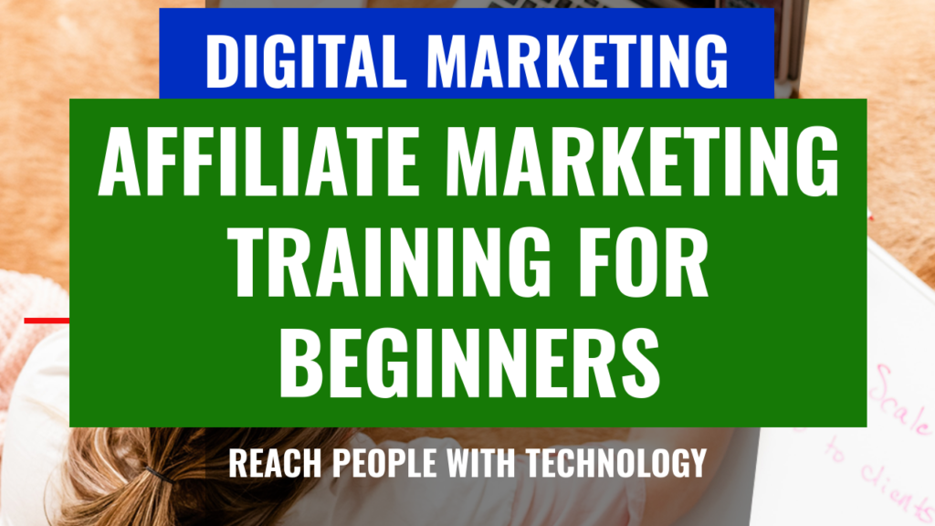 affiliate-marketing-training-for-beginners-1024x576 Affiliate Marketing Training for Beginners