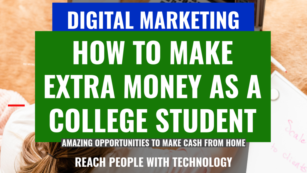 how to make extra money as a college student