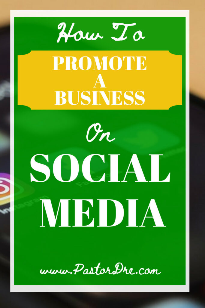 how-to-promote-a-business-on-social-media-683x1024 5 Essential Tips to Efficiently Promote Your Business on Social Media