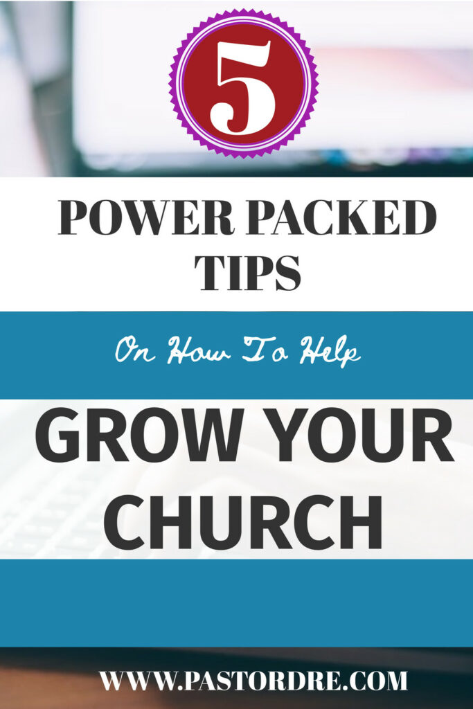 how-to-help-grow-your-church-683x1024 5 Power-Packed Tips on How to Help Your Church Grow