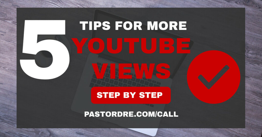 5 TIPS FOR MORE YOUTUBE VIEWS