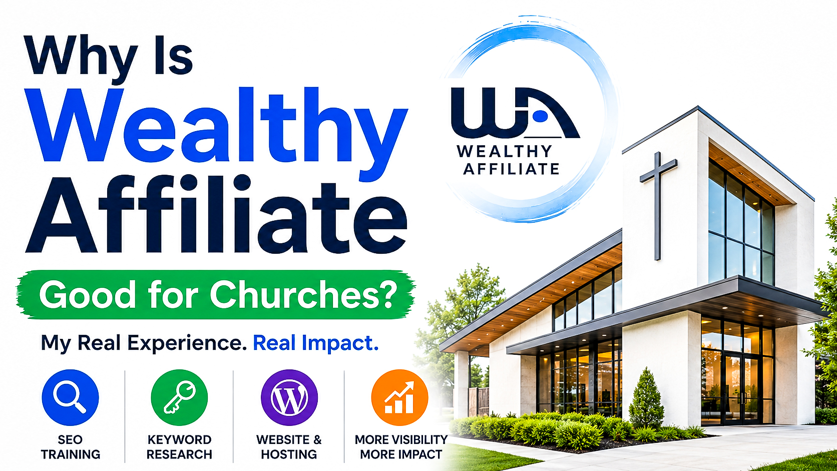 Wealthy Affiliate for churches with modern church website, SEO training, keyword research, and website hosting